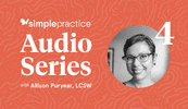 simplepractice audio series podcast with allison puryear lcsw